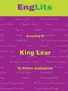 EngLits: King Lear (eBook): Detailed Summaries of Great Literature